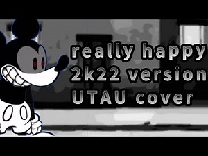really happy 2k22 version UTAU cover