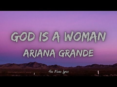 Ariana Grande - God Is A Woman (Lyrics)