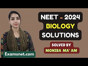 NEET 2024 Solutions Biology paper with clear explanations for all questions