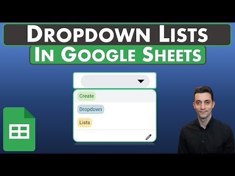 Google Sheets - Dropdown Lists | Custom or From a Range | Selecting Colors