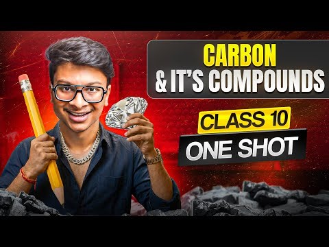 Carbon & Its Compounds one shot🔥 Class 10 chapter 4 science💎