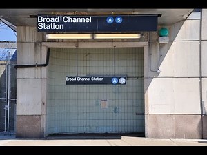 Station "Tour"/Walkthrough - Broad Channel