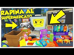 IL MIO SUPERMERCATO RAPINATO DA UNA BANDA CRIMINALE! - Job Simulator ITA (HTC Vive)