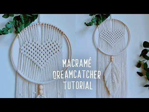 HEART DREAMCATCHER TUTORIAL • Macrame Wall Hanging w/ Feather • Easy Beginner DIY • Boho Room Decor