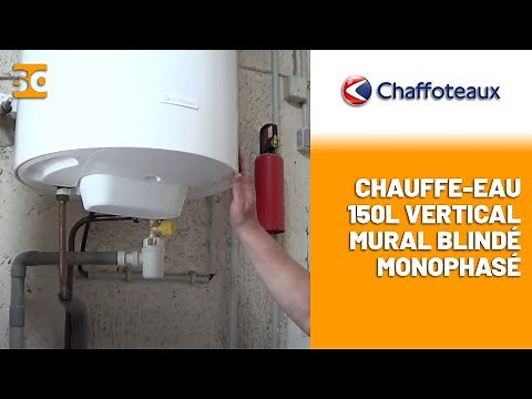 Présentation du Chauffe-eau 150L vertical - CHAFFOTEAUX !