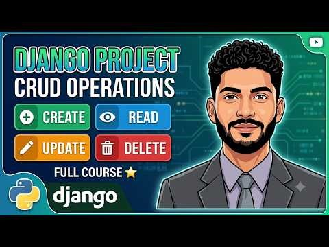 Django Project Setup & full CRUD