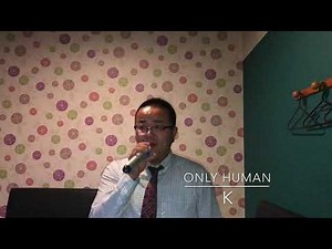 K 『only human 』 歌ってみた