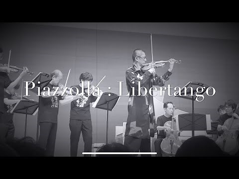 石田組 ピアソラ:リベルタンゴ Ishida-gumi (Japanese string ensemble) Piazzolla : Libertango