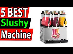 5 Best Slushy Machine Review 2025