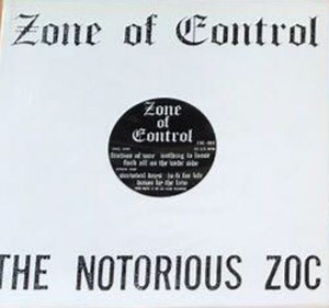 Zone Of Control - The Notorious Zoc