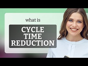 Cycle Time Reduction: Unlock Efficiency!