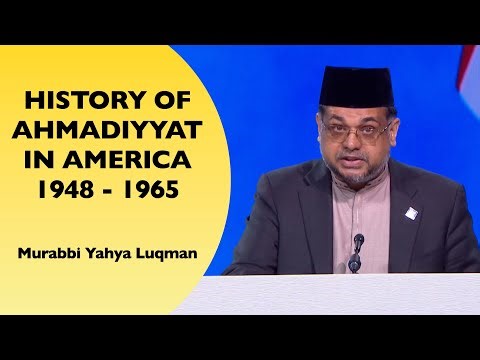 History of Ahmadiyyat in America 1948-1965 - Jalsa Salana USA 2024 (Saturday)