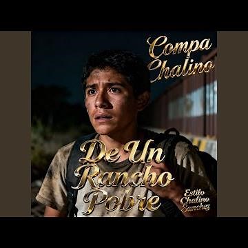 De un Rancho Pobre Estilo Chalino Sanchez