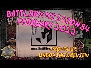 Battlbox (Battle Box) Mission 84 - February 2022- Pro Plus Unboxing & Review