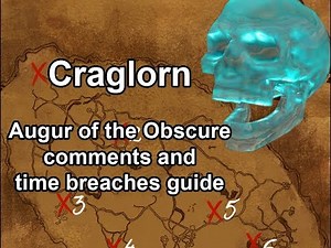 Augur of the obscure comments and time breach locations: Craglorn