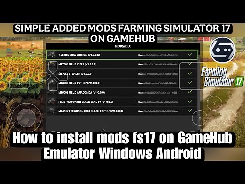 How to install mods fs17 on GameHub gamefusion emulator