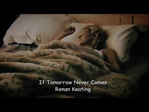 If Tomorrow Never Comes - Ronan Keating(Lyrics)