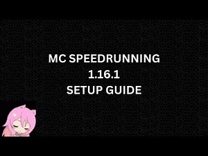 How to set up minecraft speedrunning 1.16.1
