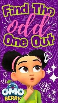 🧩 Find The Odd One Out | Games For Kids | Game Time With OmoBerry #findtheoddoneout