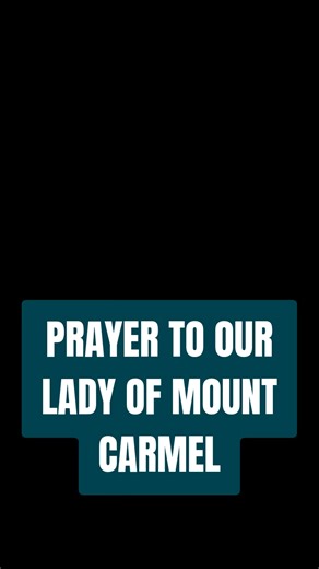 13K views · 1.2K reactions | PRAYER TO OUR LADY OF MOUNT CARMEL | Catholic and Proud | Facebook