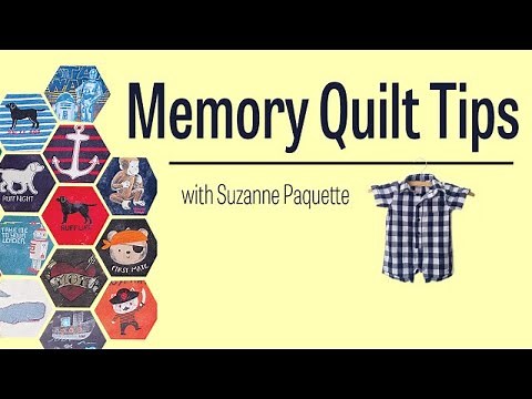 Memory Quilt Tips