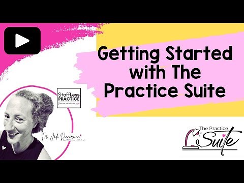 Getting Started with The Practice Suite