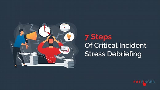7 Steps of Critical Incident Stress Debriefing - SEE Forge creators of FAT FINGER