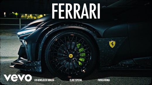 Los Gemelos De Sinaloa, Clave Especial, Fuerza Regida - FERRARI (Official) Thumbnail