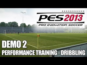 PES 2013: Performance Training (DRIBBLING) - Demo 2 Gameplay [360/PC/PS3]