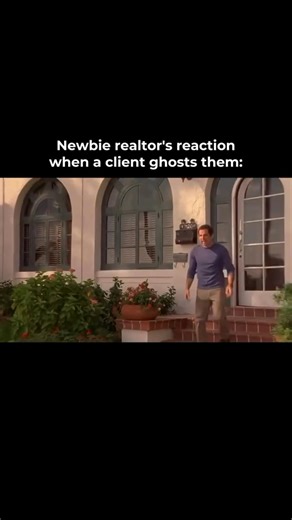 Newbie realtor's reaction when a client ghosts them: #realestate