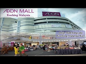 Aeon Mall, Mall Terpopuler di Kuching Sarawak Malaysia