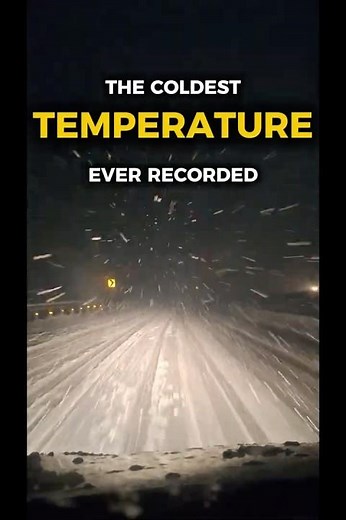 The Coldest Temperature Ever Recorded ❄️