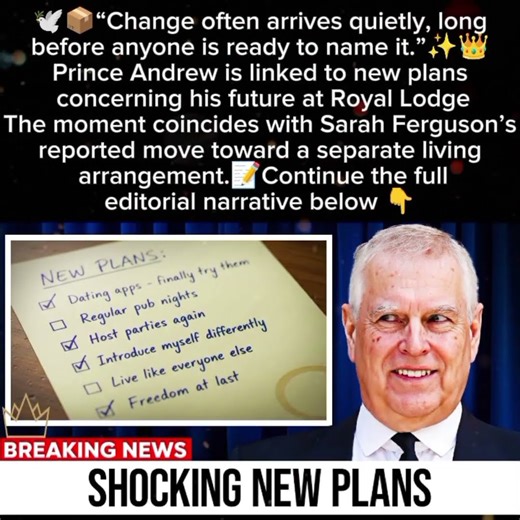 #PrinceAndrew’s Reported Plans at Royal Lodge Amid #SarahFerguson’s Transition