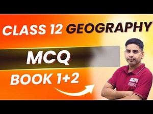 Class 12 Geography MCQ QUESTION PAPERS 2025 one shot videos / board exam 2025 important question