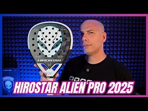 Hirostar ALIEN PRO 2025 - È utilizzabile o è una racchetta cimelio?