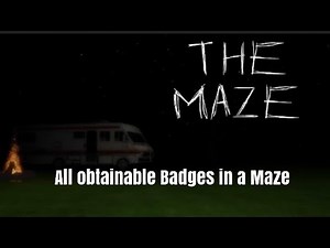 How To Get All Badges In The Maze