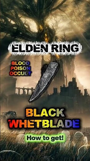 Black Whetblade Location Guide Elden Ring. Blood, Poison and Occult Affinities. #eldenring