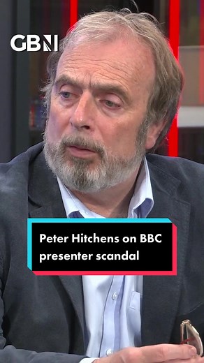 Peter Hitchens on the BBC presenter scandal: 'The presumption of innocence is one of the absolute pillars of liberty and justice' #BBC #PeterHitchens #scandal #BBCscandal #GBNews