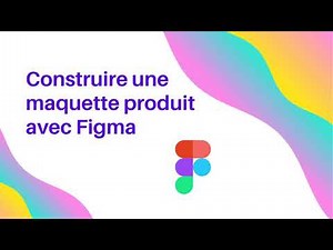 Créer une maquette produit avec Figma