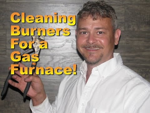 How to Clean Burners for a Gas Furnace!!!