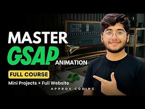 GSAP Full Course | Beginner to Advanced + Animated Website Project