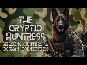 MISSING HUNTERS & THE DOGMAN/CRYPTID CONNECTION WITH MARK MACHEK