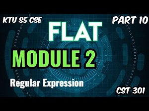 Module 2|Regular Expression|FLAT|CST301|KTU S5 CSE#2019#flat#ktu#cse#cst301#btech#ktutuition #ctech