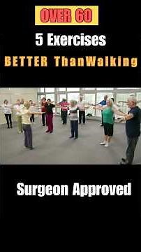 Over 60 ? 5 Exercises BETTER Than Walking! (Surgeon Approved)
