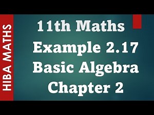 11th maths Basic Algebra chapter 2 example 2.17 tn syllabus hiba maths