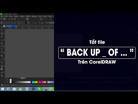 Tắt file Backup trong CorelDRAW