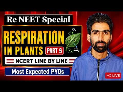 Respiration in Plants Part 6 | Glycolysis, Krebs Cycle & ETS | Class 11 NCERT Biology | NEET 2027