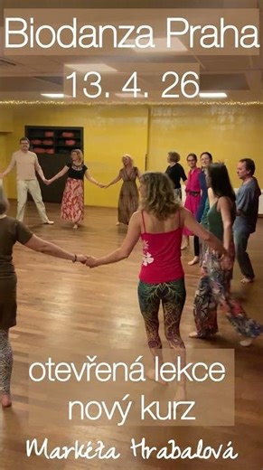 Biodanza Praha ~ otevřená lekce & nový kurz | 13. 4. 26 | Markéta Hrabalová