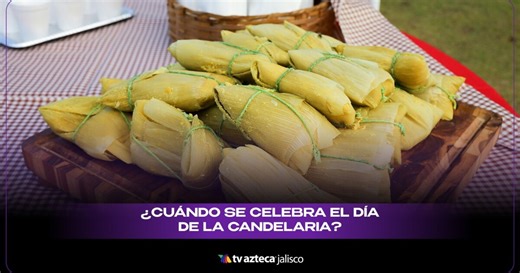 Día de la Candelaria: cuándo cae en 2026 y por qué se celebra con tamales en México