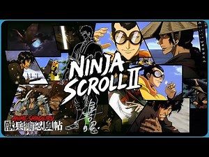 Ninja Scroll BURST [Jubei Ninpucho 2 獣兵衛忍風帖2] Trailer De Una Peli Estancada 1080p